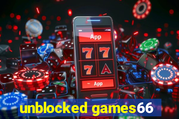unblocked games66
